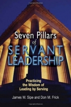 Cover art for Seven Pillars of Servant Leadership: Practicing the Wisdom of Leading by Serving