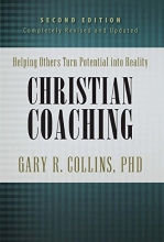 Cover art for Christian Coaching, Second Edition: Helping Others Turn Potential into Reality