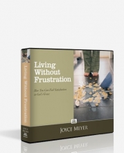 Cover art for Living Without Frustration: How You Can Find Satisfaction in God's Grace