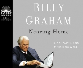 Cover art for Nearing Home: Life, Faith, and Finishing Well