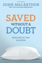 Cover art for Saved without a Doubt: Being Sure of Your Salvation (John MacArthur Study)