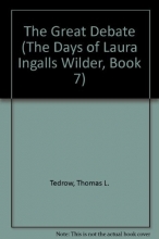 Cover art for The Great Debate (The Days of Laura Ingalls Wilder, Book 7)