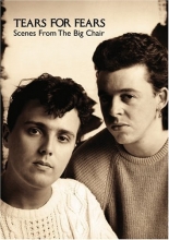 Cover art for Tears for Fears: Scenes from the Big Chair