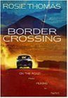 Cover art for BORDER CROSSING: ON THE ROAD FROM PEKING TO PARIS