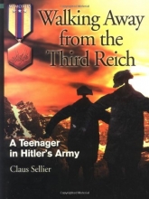 Cover art for Walking Away From the Third Reich: A Teenager in Hitler's Army (Hellgate Memories World War II)