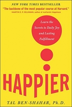 Cover art for Happier: Learn the Secrets to Daily Joy and Lasting Fulfillment