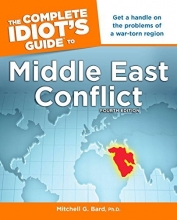 Cover art for The Complete Idiot's Guide to Middle East Conflict, 4th Edition (Complete Idiot's Guides (Lifestyle Paperback))
