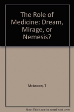 Cover art for The Role of Medicine: Dream, Mirage, or Nemesis? (Princeton Legacy Library)