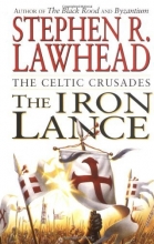 Cover art for The Iron Lance (The Celtic Crusades #1)