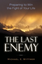 Cover art for The Last Enemy: Preparing to Win the Fight of Your Life