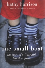 Cover art for One Small Boat: The Story of a Little Girl, Lost Then Found
