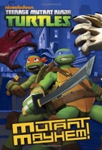 Cover art for Mutant Mayhem! (Teenage Mutant Ninja Turtles) (Junior Novel)