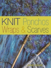 Cover art for Knit Ponchos, Wraps & Scarves