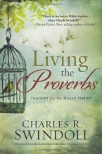 Cover art for Living the Proverbs: Insight for the Daily Grind