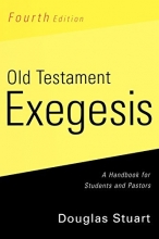 Cover art for Old Testament Exegesis: A Handbook for Students and Pastors