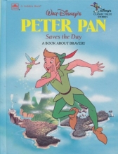 Cover art for Walt Disney's Peter Pan Saves the Day: A Book about Bravery