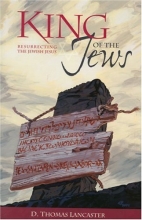 Cover art for King of the Jews: Resurrecting the Jewish Jesus