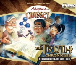 Cover art for The Truth Chronicles (Adventures in Odyssey)