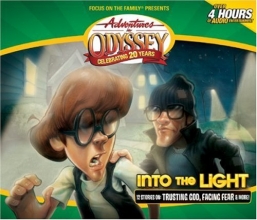 Cover art for Into the Light: (Adventures in Odyssey, Vol. 47)