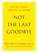 Cover art for Not the Last Goodbye: On Life, Death, Healing, and Cancer