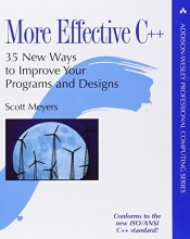 Cover art for More Effective C++: 35 New Ways to Improve Your Programs and Designs