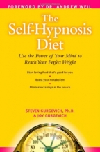 Cover art for The Self-Hypnosis Diet: Use the Power of Your Mind to Reach Your Perfect Weight