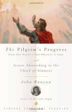 Cover art for The Pilgrim's Progress and Grace Abounding to the Chief of Sinners