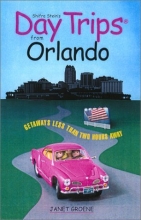 Cover art for Day Trips from Orlando: Getaways Approximately Two Hours Away (Day Trips Series)