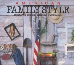 Cover art for American Family Style: Decorating, Cooking, Gardening, Entertaining