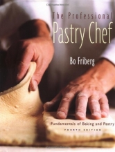 Cover art for The Professional Pastry Chef: Fundamentals of Baking and Pastry, 4th Edition