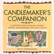 Cover art for The Candlemaker's Companion: A Comprehensive Guide to Rolling, Pouring, Dipping, and Decorating Your Own Candles