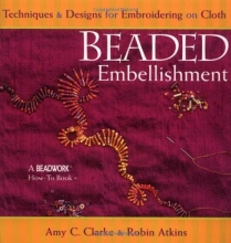 Cover art for Beaded Embellishment: Techniques & Designs for Embroidering on Cloth (Beadwork How-To)