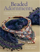 Cover art for Beaded Adornments: Creating New Looks for Clothes & Accessories