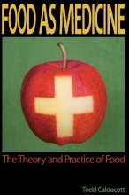 Cover art for Food as Medicine: The Theory and Practice of Food