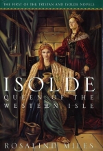 Cover art for Isolde, Queen of the Western Isle (Tristan and Isolde Novels, Book 1)