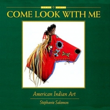 Cover art for Come Look With Me: American Indian Art