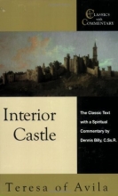 Cover art for Interior Castle: The Classic Text With a Spiritual Commentary (Classics With Commentary)