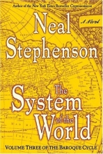 Cover art for The System of the World (The Baroque Cycle, Vol. 3)