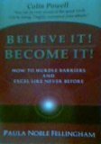 Cover art for Believe It! Become It! How to Hurdle Barriers and Excel Like Never Before