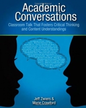 Cover art for Academic Conversations: Classroom Talk that Fosters Critical Thinking and Content Understandings