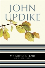 Cover art for My Father's Tears: And Other Stories