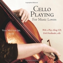Cover art for Cello Playing for Music Lovers: A Self-Teaching Method