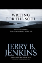 Cover art for Writing for the Soul: Instruction and Advice from an Extraordinary Writing Life