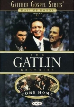 Cover art for The Gatlin Brothers Come Home Gaither Gospel Series