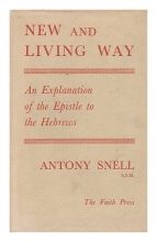 Cover art for NEW AND LIVING WAY: AN EXPLANATION OF THE EPISTLE TO THE HEBREWS