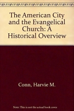 Cover art for The American City and the Evangelical Church: A Historical Overview
