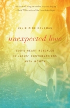 Cover art for Unexpected Love: God's Heart Revealed in Jesus' Conversations with Women