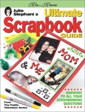 Cover art for Julie Stephani's Ultimate Scrapbook Guide (More Than Memories)