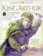 Cover art for King Arthur (Eyewitness Classics)