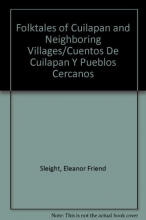Cover art for Folk Tales of Cuilapan and Neighboring Villages Cuentos De Cuilapan Y Pueblos Cercanos